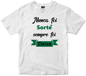 Camiseta Nunca Foi Sorte Rainha do Brasil