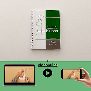 Apostila Impressa + Videoaulas "Como Modelar E Confeccionar Blusas"
