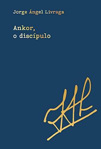 Ankor, o discípulo