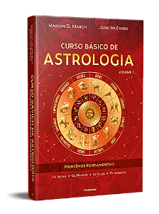 CURSO BASICO DE ASTROLOGIA VOL 1. MARION MARCH E JOAN MCEVERS