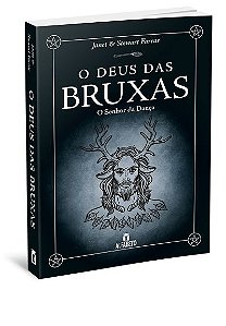 O DEUS DAS BRUXAS. JANET E STEWART FARRAR