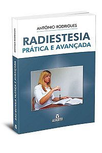 RADIESTESIA PRÁTICA E AVANÇADA. ANTÓNIO RODRIGUES