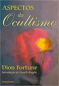 ASPECTOS DO OCULTIMO. DION FORTUNE