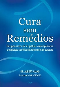 CURA SEM REMÉDIOS. ALBERT AMAO