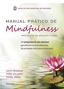 MANUAL PRATICO DE MINDFULNESS. MARK WILLIAMS