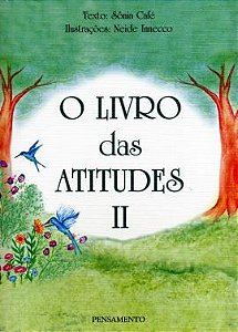 O LIVRO DAS ATITUDES VOL 2. SÔNIA CAFÉ