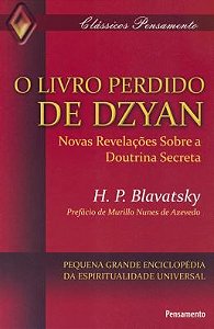 O LIVRO PERDIDO DE DZYAN. HELENA BLAVATSKY