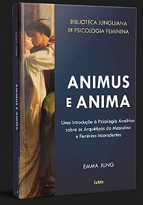 ANIMUS E ANIMA. EMMA JUNG