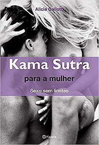 KAMA SUTRA PARA A MULHER. ALICIA GALLOTTI