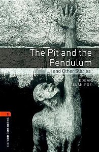 The Pit and the Pendulum and other stories - Edgar Allan Poe - Oxford Bookworms Library Stage - Oxford University Press