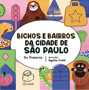 Bichos e bairros da cidade de São Paulo