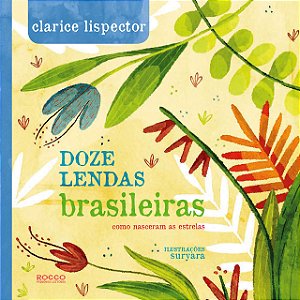 Doze lendas brasileiras: como nasceram as estrelas