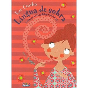 Língua de sobra e outras brincadeiras poéticas - Leo Cunha