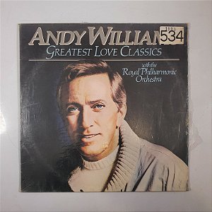 LP - Andy Williams - Greatst Love Classics - 1984