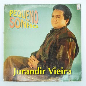 Disco de Vinil - Pequeno Sonho - Jurandir Vieira 1993
