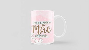 Caneca de porcelana a melhor mãe do mundo