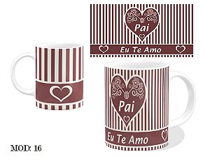 Caneca de Porcelana Pai Eu Te Amo modelo 16