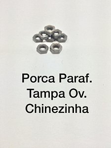 Porca Paraf. Tampa Ov. Chinezinha