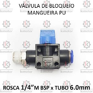 Valvula Bloqueio PU x Rosca - 6mm x 1/4 M BSP (728906)
