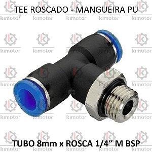 TEE PU x Rosca - 8mm x 1/4 M BSP (728149)