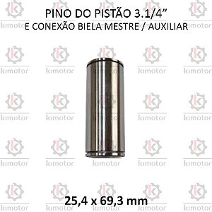 Pino do Pistão de 3.1/4 Pol - Biela Auxiliar - 25,4 x 69,3 mm (830.0934-0)