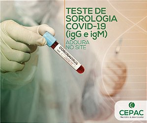 TESTE DE SOROLOGIA PARA COVID-19 (IGG E IGM)