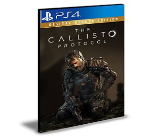 The Callisto Protocol - Digital Deluxe Edition PS4 MÍDIA DIGITAL