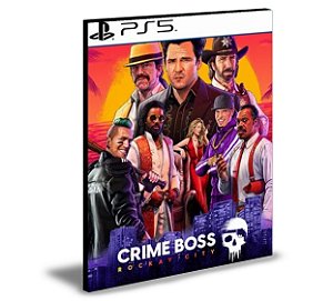 Crime Boss Rockay City Ps5 Psn Mídia Digital