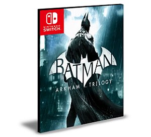 Batman Trilogia Arkham Nintendo Switch Mídia Digital
