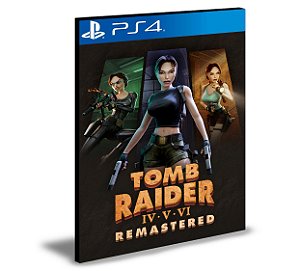 Tomb Raider IV-VI Remastered Ps4 Mídia Digital