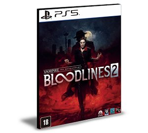 Vampire The Masquerade - Bloodlines 2 Ps5 Mídia Digital