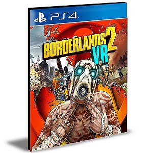 Borderlands 2 VR | Ps4 | Psn | Mídia Digital