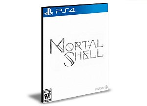 Mortal Shell PS4 e PS5 PSN MÍDIA DIGITAL