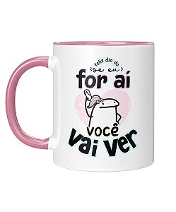 Caneca Personalizada | Dia das mães - Se eu for aí você vai ver | Porcelana 325ml