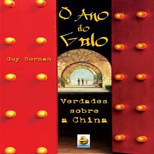 O Ano do Galo Verdades Sobre a China