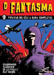 O FANTASMA - PIRATAS DO CÉU : A SAGA COMPLETA