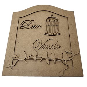 Placa Gaiola - Bem Vindo - Pássaros - 30 cm MDF