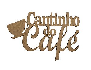 Aplique Laser MDF - Cantinho do Café - 15 Cm