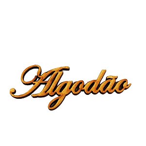 APLIQUE LASER MDF PALAVRA ALGODÃO 7CM - 026114