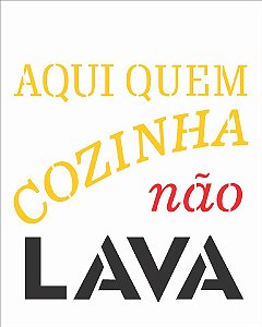 Stencil 20×25 Simples – Frase Aqui Quem Cozinha – OPA 2715