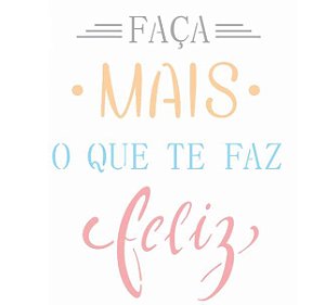 Stencil 15X20 Simples – Frase Faça Mais – OPA 2445