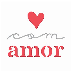 Stencil Para Pintura 10X10 – Frase com Amor – OPA3028