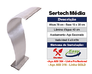 Cascata Para Fixação em Piso Sertech Média INOX 316