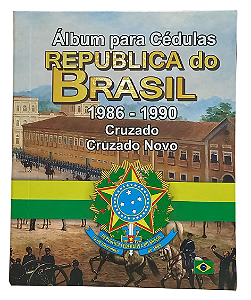 Álbum para cédulas Republica do Brasil 1986 - 1990 Cruzado e Cruzado Novo Vol.3
