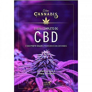 Livro "O Guia Completo do CDB e das Propriedades Medicinais da Cannabis"  - Leonard Leinow e Juliana Birnbaum |Editora Laszlo