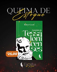 COMENTÁRIO DE TESSALONICENSES - Robert Govett