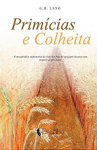 PRIMÍCIAS E COLHEITA - GH LANG