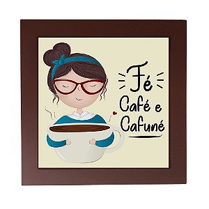 Quadro Decorativo Fé Café e Cafuné