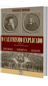 Livro O Calvinismo Explicado (4º Edição - Capa dura)