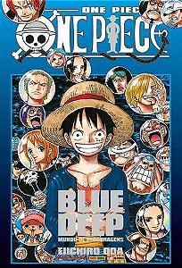 One Piece - Blue Deep : Mundo de Personagens (Item novo e lacrado)